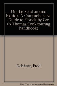 On the Road Around Florida: On the Road Around Florida (Thomas Cook Touring Guides)
