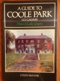 Guide to Coole Park, Home of Lady Gregory