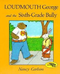 Loudmouth George and the Sixth Grade Bully