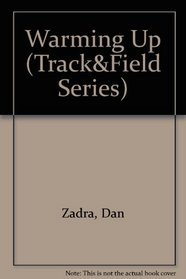 Warming Up (Track&Field Series)