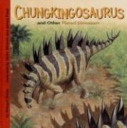 Chungkingosaurus and Other Plated Dinosaurs (Dinosaur Find)