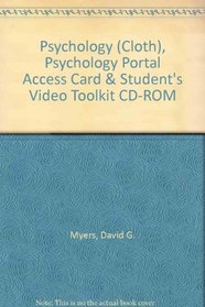 Psychology (Cloth), Psychology Portal Access Card & Student's Video Toolkit Cd-Rom