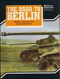 The Road to Berlin (Military Vehicles Fotofax)