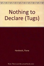 Nothing to Declare (Tugs)