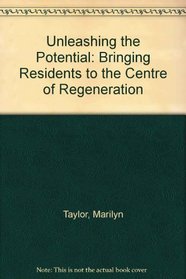 Unleashing the Potential: Bringing Residents to the Centre of Regeneration