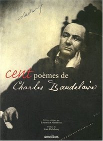 Cent poèmes de Charles Baudelaire (French Edition)