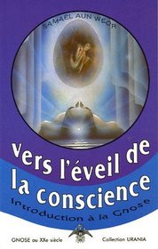 Vers L'eveil De La Conscience