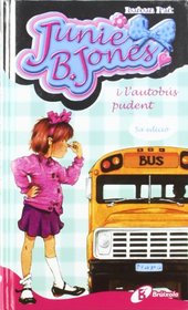 Junie B. Jones I L'autobus Pudent