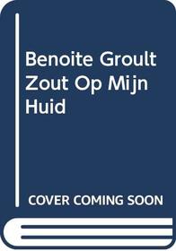 Benoite Groult Zout Op Mijn Huid