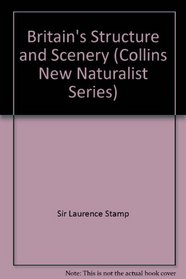 Britain's Structure and Scenery (Collins New Naturalist)