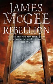 Rebellion. by James McGee