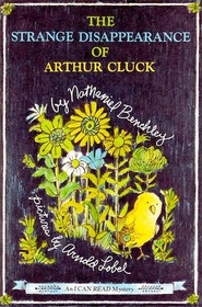 The Strange Disappearance of Arthur Cluck (I Can Read Book)