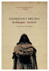 Giordano Bruno: Philosopher / Heretic