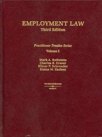 Employment Law, Vol. 1, Third Edition (Practitioner Treatise Series) (Practitioner's Treatise Series)