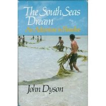 The South Seas Dream: An Adventure in Paradise