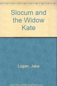 Slocum and the Widow Kate (Slocum Series #3)