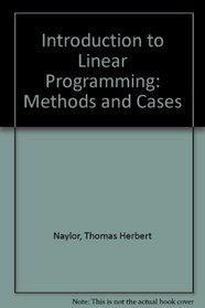 Introduction to linear programming: Methods and cases