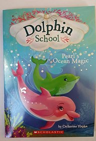 Pearl's Ocean Magic (Dolphin School #1)