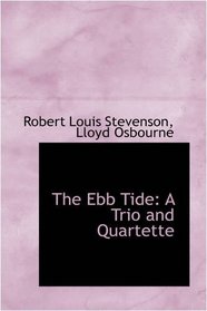 The Ebb Tide: A Trio and Quartette