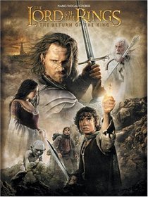 The Return of the King Movie Soundtrack Piano, Vocal, and Chords (The Lord of the Rings)