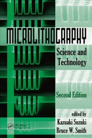 Microlithography: Science and Technology, Second Edition (Opitcal Science and Engineering)