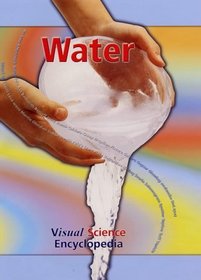 Water (Visual Science Encyclopedia)