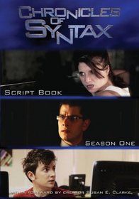 Chronicles of Syntax, Script Book: Season One