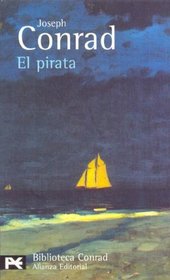El Pirata /The Rover (Biblioteca De Autor / Author Library) (Spanish Edition)