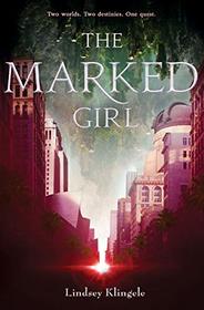 The Marked Girl (Marked Girl, Bk 1)