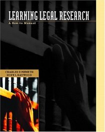 Learning Legal Research : A How-to Manual (Pearson Prentice Hall Legal)