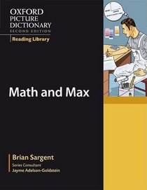 Math and Max: The OPD Reading Library (The Oxford Picture Dictionary Reading Library)