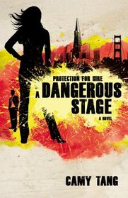 A Dangerous Stage (Protection for Hire)