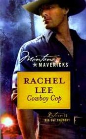 Cowboy Cop (Return to Big Sky Country, No 12) (Montana Mavericks)