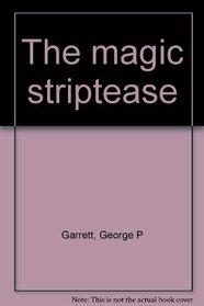 The magic striptease