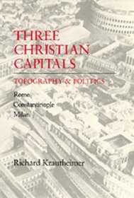 Three Christian Capitals: Topography and Politics (Una's Lectures)