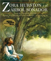 Zora Hurston Y El Arbol Sonador/Zora Hurston and the Chhinaberry Tree