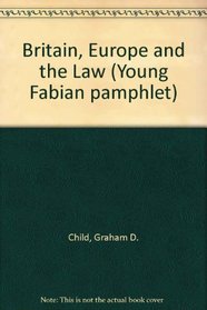 Britain, Europe and the Law (Young Fabian pamphlet)