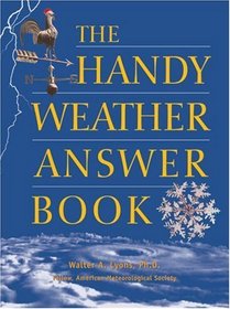 The Handy Weather Answer Book (Handy Answer Books)