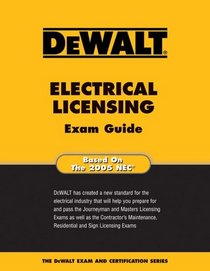 DEWALT  Electrical Licensing Exam Guide (Dewalt Exam/Certification Series)