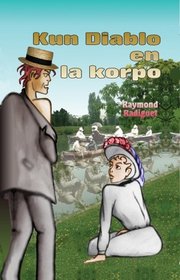 Kun Diablo en la korpo (Romano en Esperanto) (Esperanto Edition)
