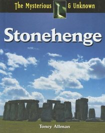 Stonehenge (Mysterious & Unknown)