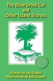 The Blow Dried Cat: And Other Island Stories