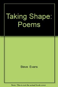 Taking Shape: Poems