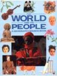 World and Its People: A Geography Source Book