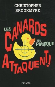 Les canards en plastique attaquent (French edition)