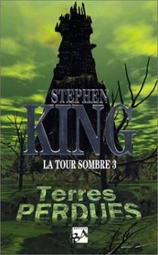 Terres Perdues: La Tour Sombre 3 (The Waste Lands: The Dark Tower, Bk 3)  (French Edition)