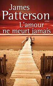 L'amour ne meurt jamais (Romans trangers) (French Edition)
