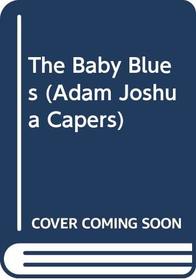 The Baby Blues (The Adam Joshua Capers , No 11)