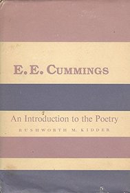 E.E. Cummings: An Introduction to the Poetry (Columbia introductions to twentieth-century American poetry)