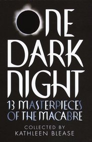 One Dark Night: 13 Masterpieces of the Macabre